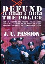 To Defund Or Disband And Rebuild The Police