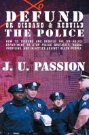 To Defund Or Disband And Rebuild The Police