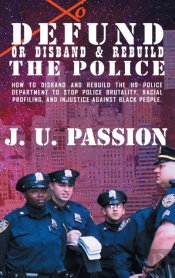 To Defund Or Disband And Rebuild The Police