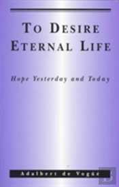To Desire Eternal Life