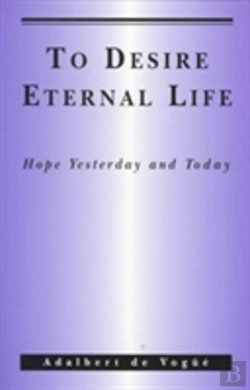 Bertrand.pt - To Desire Eternal Life