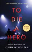 To Die A Hero