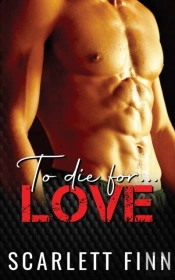 To Die For Love