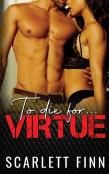 To Die For Virtue