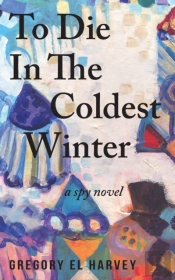 To Die In The Coldest Winter