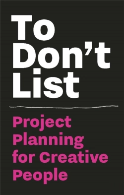 Bertrand.pt - To Don'T List: Project Planning For Creative People