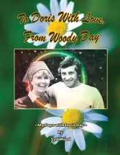 To Doris With Love, From Woody Day My Days With Doris Day