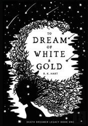 To Dream Of White & Gold