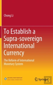 To Establish A Supra-Sovereign International Currency