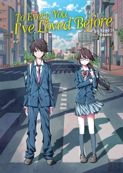 Bertrand.pt - To Every You I'Ve Loved Before (Light Novel)