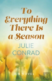 To Everything There Is A Season