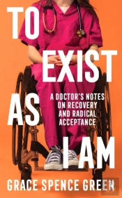 To Exist As I Am