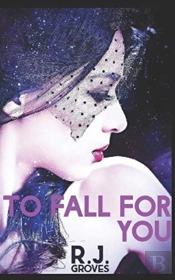 To Fall For You