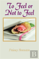 To Feel Or Not To Feel