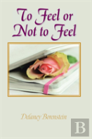 To Feel Or Not To Feel