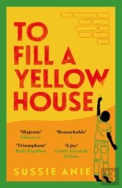 To Fill A Yellow House
