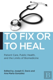 To Fix Or To Heal