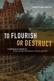 To Flourish Or Destruct