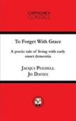 To Forget With Grace
