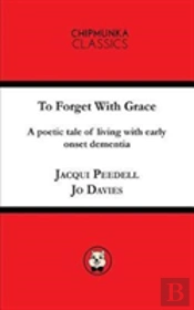 To Forget With Grace
