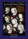 To Free The Sisters Of Mary