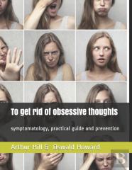 To Get Rid Of  Obsessive Thoughts