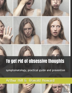 Bertrand.pt - To Get Rid Of  Obsessive Thoughts