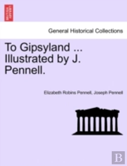 Bertrand.pt - To Gipsyland ... Illustrated By J. Pennell.