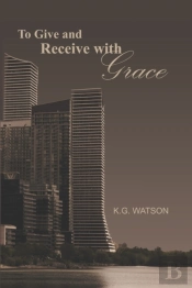 To Give And Receive With Grace
