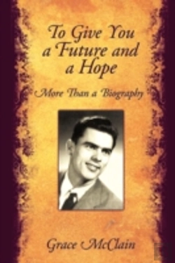 Bertrand.pt - To Give You A Future And A Hope: More Th