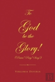 To God Be The Glory