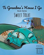 To Grandma'S House I Go