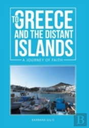 To Greece And The Distant Islands