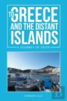 To Greece And The Distant Islands