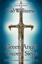 To Green Angel Tower: Siege