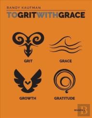 To Grit With Grace