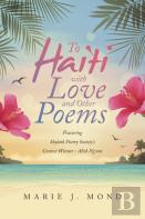 To Haiti With Love And Other Poems