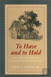 To Have And To Hold