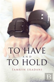 To Have And To Hold