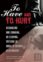 To Have And To Hurt