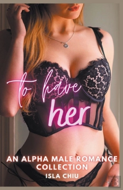 Bertrand.pt - To Have Her: An Alpha Male Romance Colle