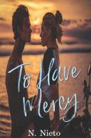 To Have Mercy