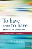 To Have Or Not To Have That Is The Quest