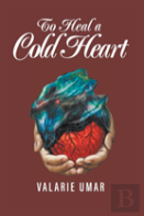 To Heal A Cold Heart