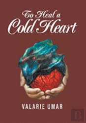 To Heal A Cold Heart