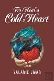 To Heal A Cold Heart