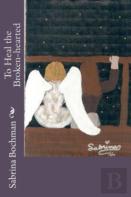 To Heal The Broken-Hearted