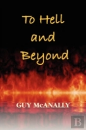 To Hell And Beyond