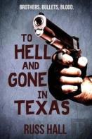 To Hell And Gone In Texas