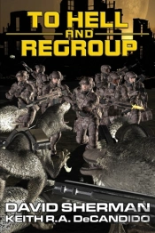 To Hell And Regroup